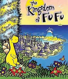The Kingdom of Fu Fu